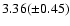$3.36(\pm 0.45)$