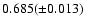 $0.685(\pm 0.013)$