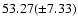 $53.27(\pm 7.33)$