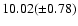 $10.02(\pm 0.78)$