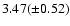 $3.47(\pm 0.52)$