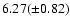 $6.27(\pm 0.82)$