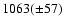 $1063(\pm 57)$