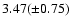 $3.47(\pm 0.75)$