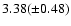 $3.38(\pm 0.48)$