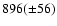 $896(\pm 56)$