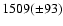$1509(\pm 93)$