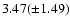 $3.47(\pm 1.49)$
