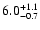 $\rm 6.0_{-0.7}^{+1.1}$