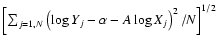 $\left[ \sum_{j=1,N}
\left(\log Y_j -\alpha -A \log X_j \right)^2 /N \right]^{1/2}$
