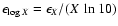 $\epsilon_{\log X} = \epsilon_X/(X ~ \ln10)$