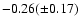 $-0.26 (\pm0.17)$
