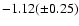 $-1.12 (\pm0.25)$