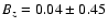 $B_z = 0.04\pm0.45$