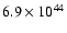 $6.9 \times 10^{44}$