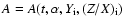 $A=A(t,\alpha,Y_{{\rm i}},(Z/X)_{{\rm i}})$