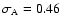 $\sigma_{{\rm A}}=0.46$