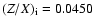 $(Z/X)_{{\rm i}}=0.0450$