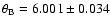 $\theta_{\rm B}=6.001 \pm 0.034$
