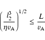 \begin{displaymath}\left(\frac{l_2^3}{\eta v_{\rm A}}\right)^{1/2} \leq \frac{L}{v_{\rm A}}
\end{displaymath}
