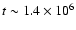 $t\sim 1.4\times 10^{6}$