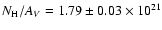 $N_{\rm H}/A_{V}=1.79\pm 0.03 \times 10^{21}$