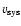 $v_{\rm sys}$