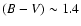 $(B-V)\sim 1.4$