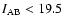 $I_{\rm AB} < 19.5$