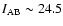 $I_{\rm AB}\sim24.5$