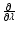 $\frac{\partial}{\partial\lambda}$