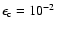 $\epsilon _{\rm c}=10^{-2}$