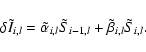 \begin{displaymath}\delta\tilde I_{i,l}= \tilde\alpha_{i,l}\tilde S_{i-1,l}+ \tilde\beta_{i,l}\tilde S_{i,l}.
\end{displaymath}