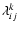 $\lambda_{ij}^k$