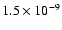 $1.5\times10^{-9}$