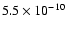 $5.5\times10^{-10}$