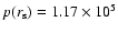 $p(r_{\rm s})=1.17\times 10^5$