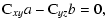 $\displaystyle {\rm C}_{xy}a-{\rm C}_{yz}b=0,$