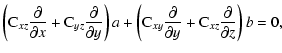 $\displaystyle \left({\rm C}_{xz}{\partial\over\partial x}+{\rm C}_{yz}{\partial...
...{xy}{\partial\over\partial y}+{\rm C}_{xz}{\partial\over\partial z}\right) b=0,$