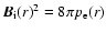 $\vec{B}_{\rm i}(r)^2= 8\pi
p_{\rm e}(r)$