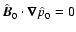 $\hat{\vec{B}}_0 \cdot \vec{\nabla} \hat{p}_0 =0$