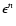 $\epsilon^n$