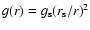 $g(r)=g_{\rm s}(r_{\rm s}/r)^2$