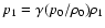 $p_1=\gamma(p_0/\rho_0)\rho_1$