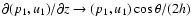 $\partial
(p_1,u_1)/\partial z \rightarrow (p_1,u_1) \cos\theta/(2h)$