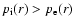 $p_{\rm i}(r)>p_{\rm e}(r)$