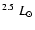 $^{2.5}~L_{\odot}$