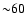 ${\sim}60$