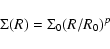 \begin{displaymath}%
\Sigma(R) = \Sigma_0 (R/R_0)^p
\end{displaymath}