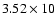 $3.52\times10$